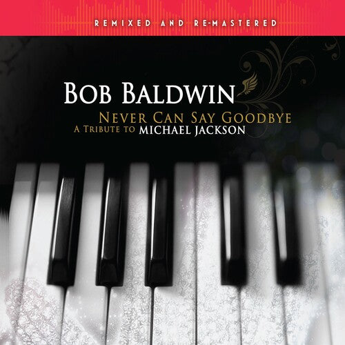 Bob Baldwin - Never Can Say