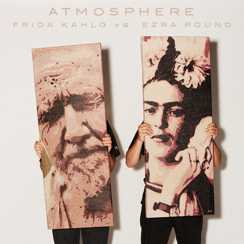 Atmosphere - Frida Kahlo Vs. Ezra Pound