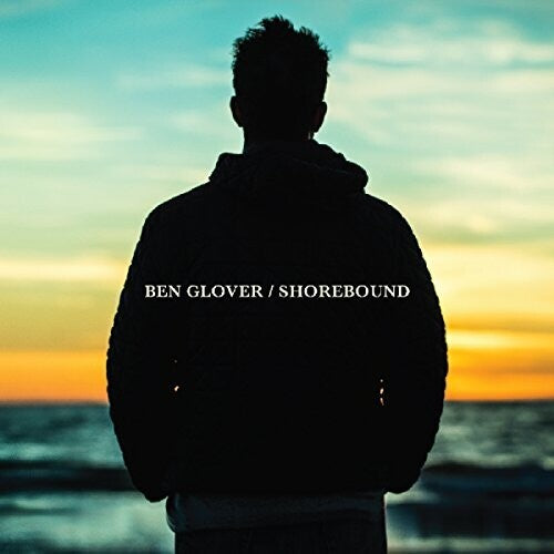 Ben Glover - Shorebound