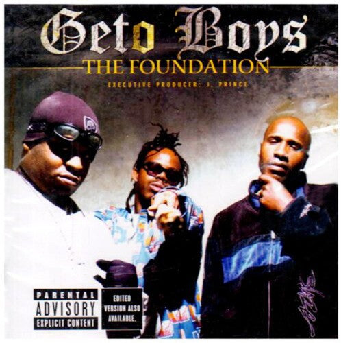 Geto Boys - Foundation