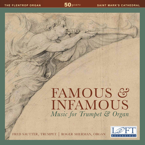 Clarke/ Purcell/ Sautter/ Sherman - Famous & Infamous: Music for Trumpet & Organ