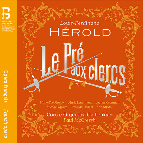 Herold/ Munger/ McChreesh - Louis-Ferdinand Herold: Le Pre aux clercs