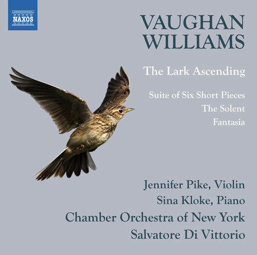 Williams/ Pike/ Kloke/ Di Vittorio - Ralph Vaughan Williams: The Lark Ascending / Suite of Six Short Pieces