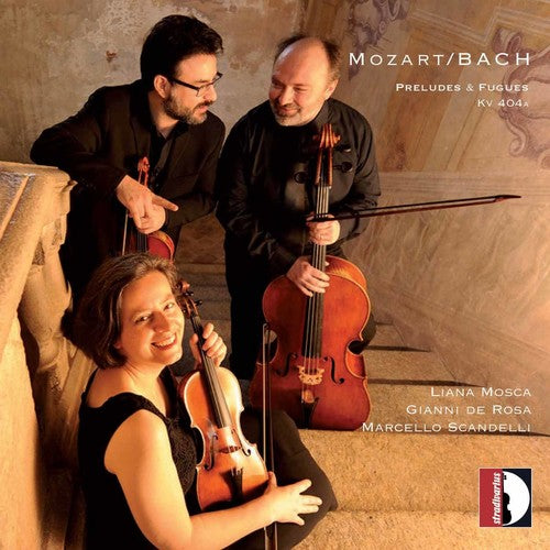 Mozart/ J.S. Bach / De Rosa/ Scandelli - Mozart & Bach: Preludes & Fuges