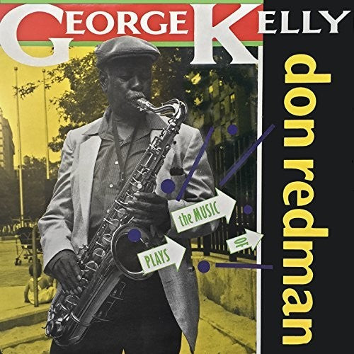 George Kelly - Plays The Music Of Don Redman