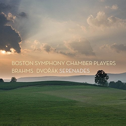 Boston Symphony Chamber Players - Brahms Dvorak Serenades