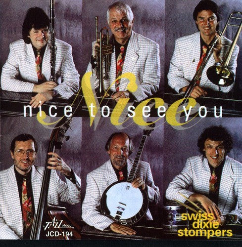 Swiss Dixie Stompers - Nice to See You