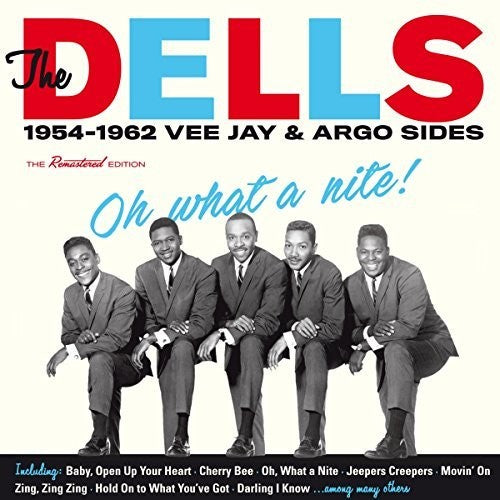 The Dells - What A Nite: 1954-1962