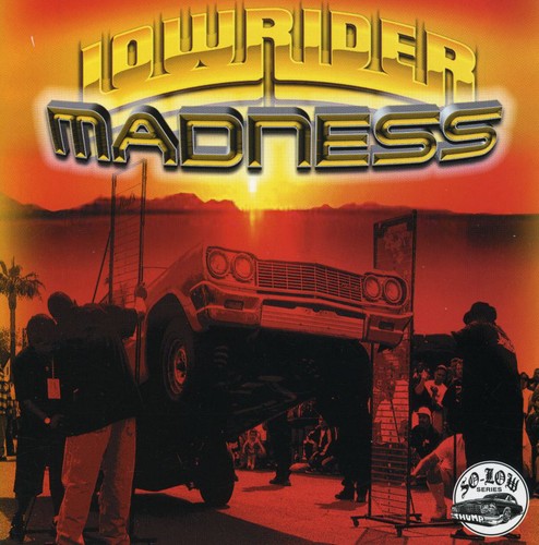 Lowrider Madness/ Various - Lowrider Madness