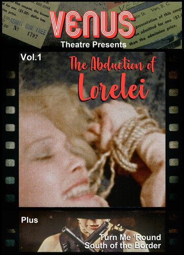 Venus Theatre Presents 1: Abduction Of Lorelei - Triple Feature