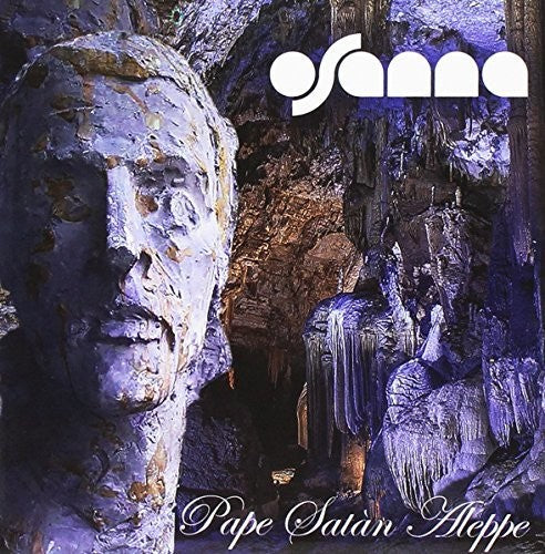 Osanna - Pape Satan Aleppe