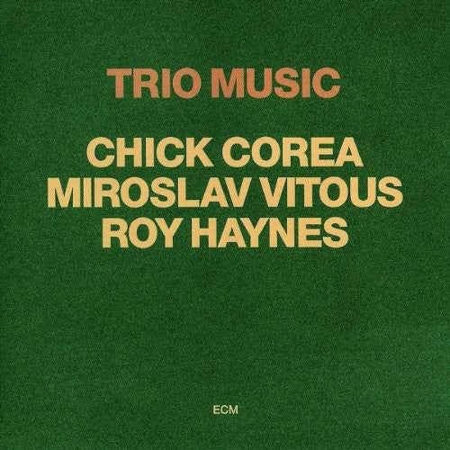 Chick Corea - Trio Music