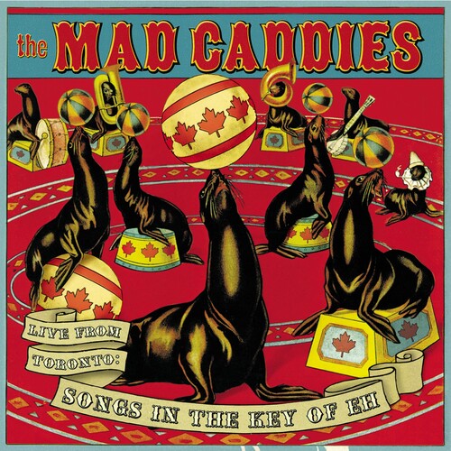 Mad Caddies - Live from Toronto: Songs in Key of Eh
