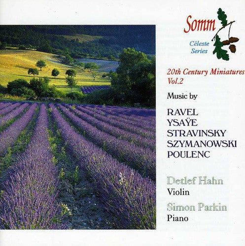 Ravel/ Ysaye/ Stravinsky/ Hahn/ Parkin - 20th Century Miniatures 2