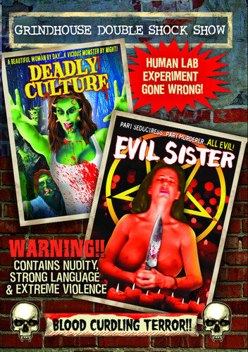 Grindhouse Double Shock Show (Deadly Culture / Evil Sister)