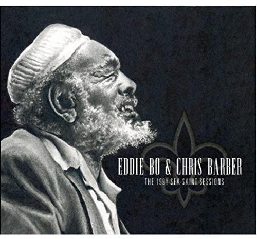 Eddie Bo / Chris Barber - 1991 Sea-saint Sessions