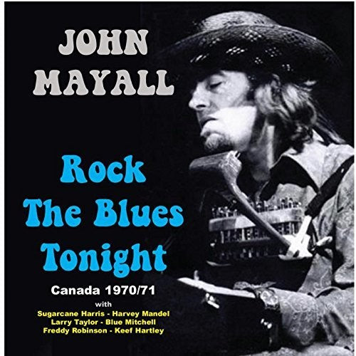 John Mayall - Rock the Blues Tonight