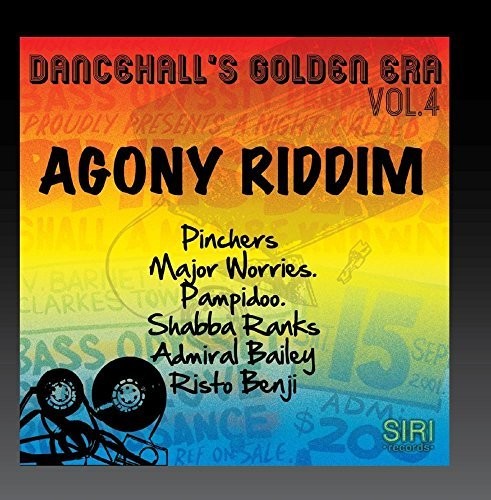 Dancehall's Golden Era 4: Agony Riddim/ Var - Dancehall's Golden Era, Vol.4 - Agony Riddim