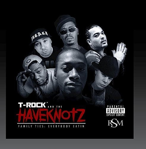 T-Rock - Family Ties Everybody Eatin