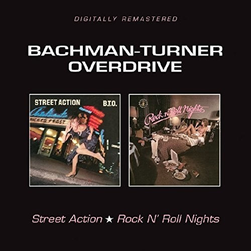 Bto ( Bachman-Turner Overdrive ) - Street Action / Rock N Roll Nights