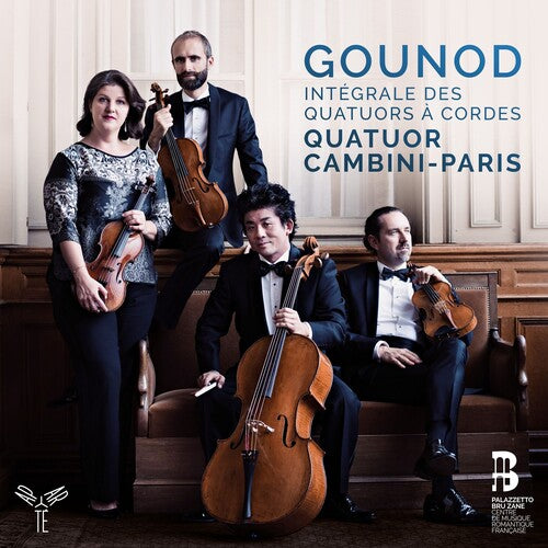 Quatuor Cambini - Gounod: Complete String Quartets