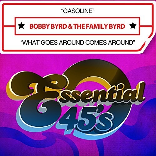 Bobby Byrd - Gasoline / What Goes Around Comes Around