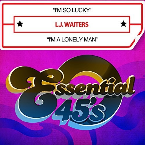 L.J. Waiters - I'm So Lucky / I'm a Lonely Man (Digital 45)