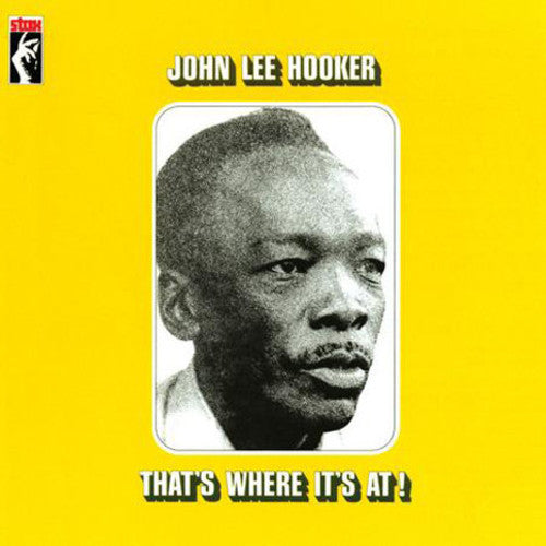 John Lee Hooker - That's Where It's at