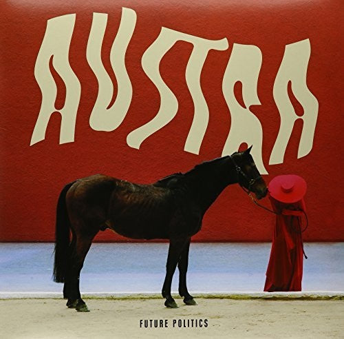Austra - Future Politics