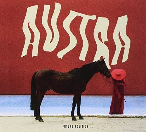 Austra - Future Politics