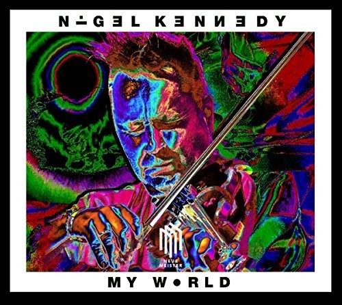 Kennedy/ Kennedy/ Robinson/ Boyle/ Czerwinsky - Nigel Kennedy: My World