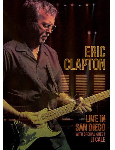 Eric Clapton: Live in San Diego (With Special Guest JJ Cale)