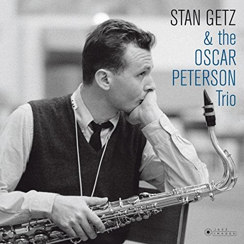 Stan Getz - Stan Getz & Oscar Peterson Trio