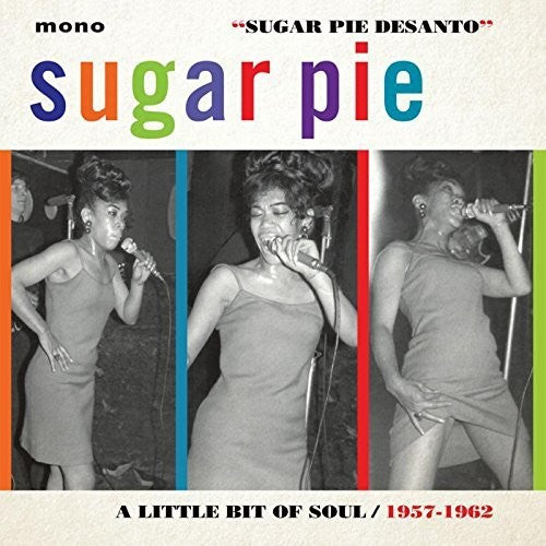 Sugar Desanto Pie - Little Bit Of Soul 1957-1962
