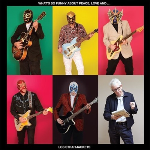 Los StraitJackets - What's So Funny About Peace Love & Los