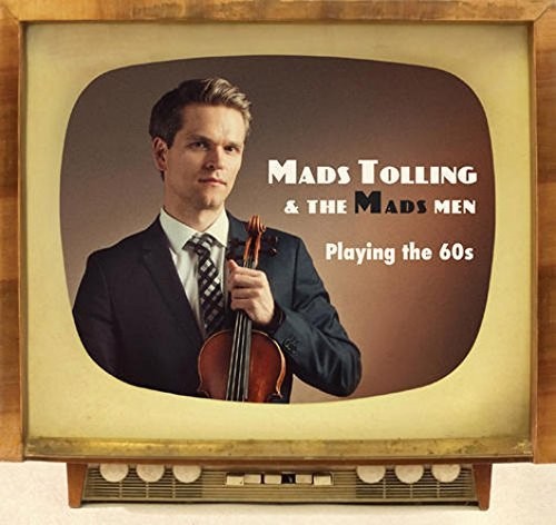 Mads Tolling & the Mads Men - Playing The 60S