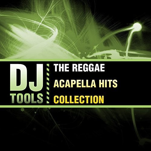 DJ Tools - Reggae Acapella Hits Collection