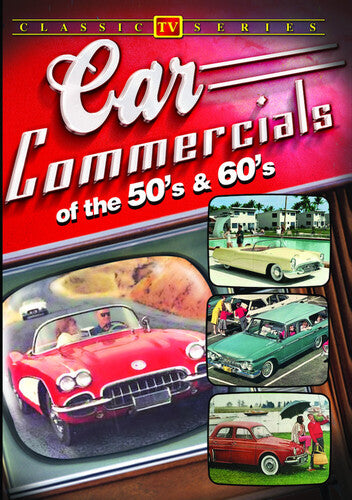 Car Commercials of the '50 and '60s
