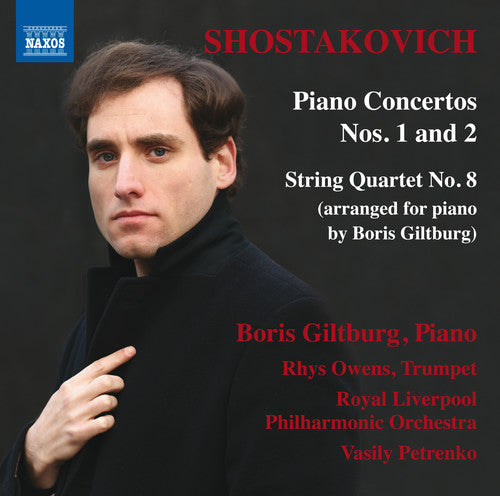 Shostakovich/ Giltburg/ Owens/ Vasily Petrenko - Dmitri Shostakovich: Piano Concertos Nos. 1 & 2