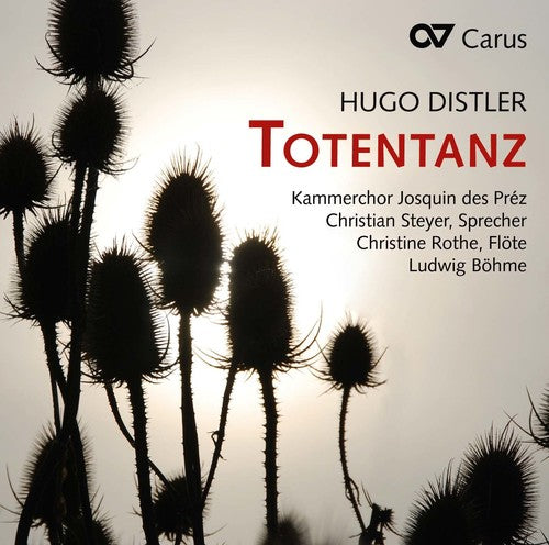 Hugo Distler/ Bohme/ Rothe/ Steyer/ Bohme - Hugo Distler: Totentanz