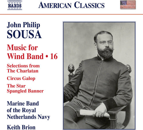 Sousa/ Brion - John Philip Sousa: Music for Wind Band, Vol. 16