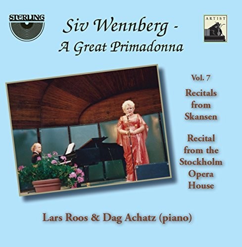 Nielsen/ Ponchielli/ Wiklund/ Wennberg - Siv Wennberg: A Great Primadonna, Vol. 7