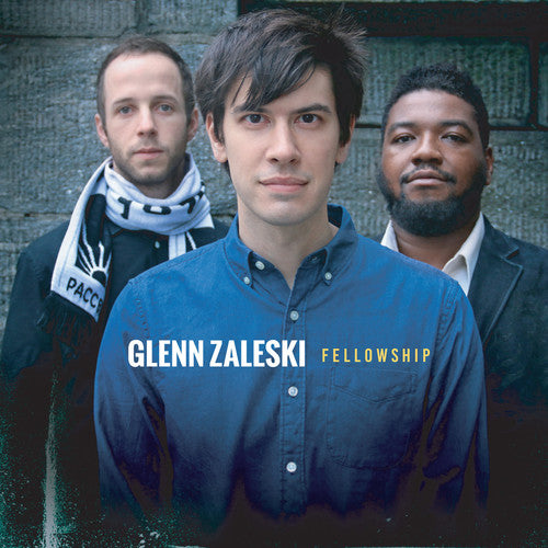 Glenn Zaleski - Fellowship