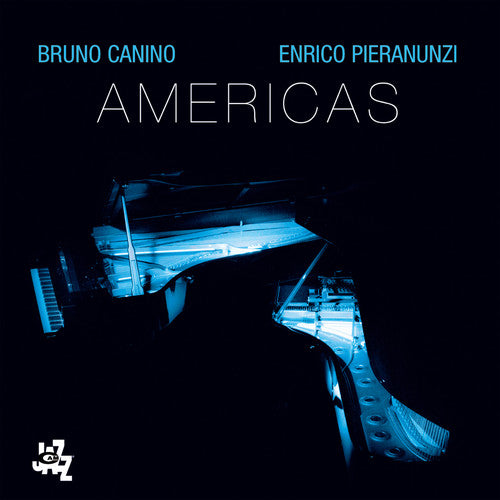 Bruno Canino / Enrico Pieranunzi - Americas