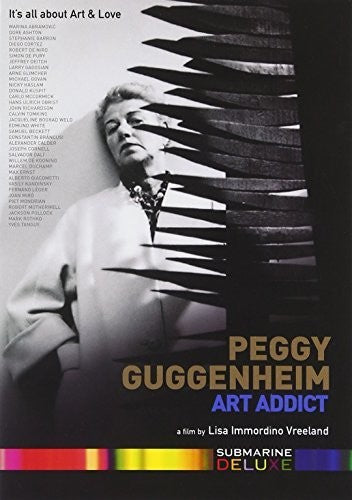 Peggy Guggenheim Art Addict: A Film by Lisa Immordino Vreeland