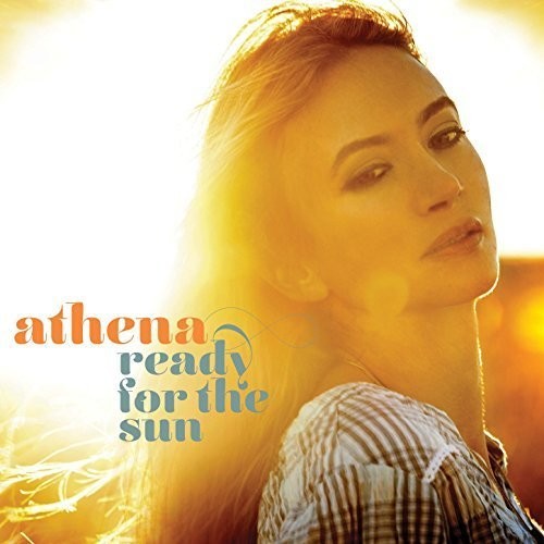 Athena Andreadis - Ready For The Sun