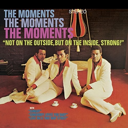 Moments - Not On The Outside, But On The Inside, Strong!
