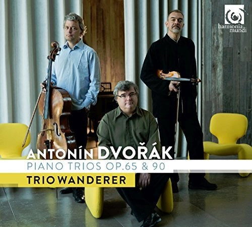 Trio Wanderer - Dvorak: Piano Trios Opp. 65 And 90