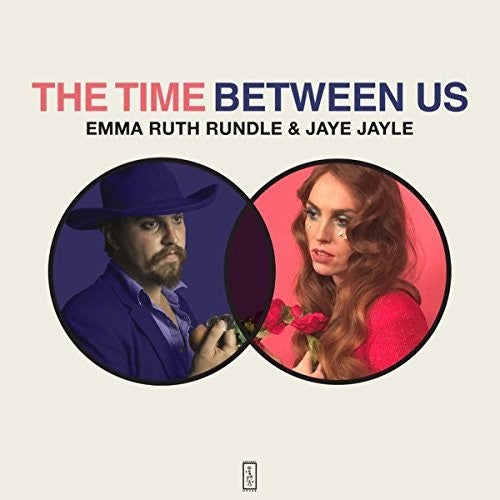 Emma Rundle Ruth/ Jaye Jayle - Time Between Us