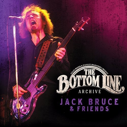 Jack Bruce - The Bottom Line Archive: Jack Bruce & Friends